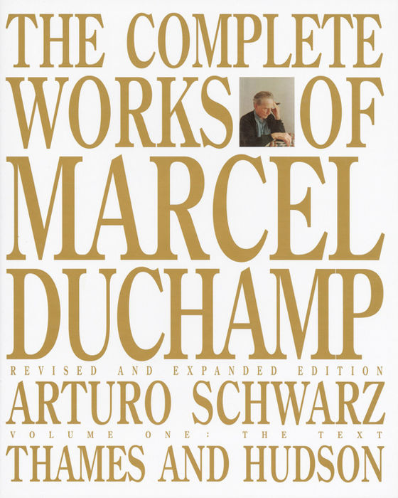 マルセル・デュシャン全作品集　The Complete works of Marcel Duchamp by Arturo Schwarz, Thames and Hudson 1969年〜